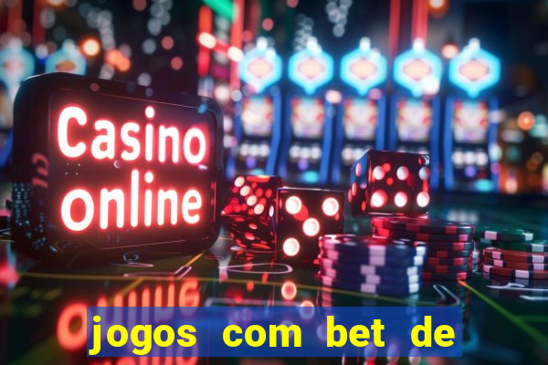 jogos com bet de 5 centavos